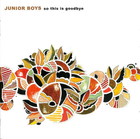 Junior Boys : So This Is Goodbye (CD, Album + CD + S/Edition)