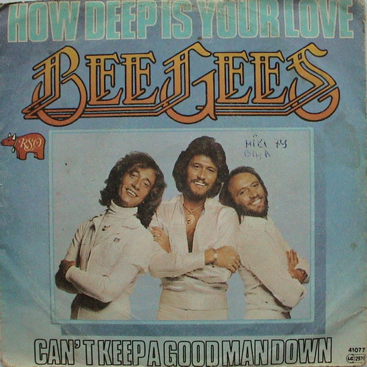 Bee Gees : How Deep Is Your Love / Can't Keep A Good Man Down (7", Single)