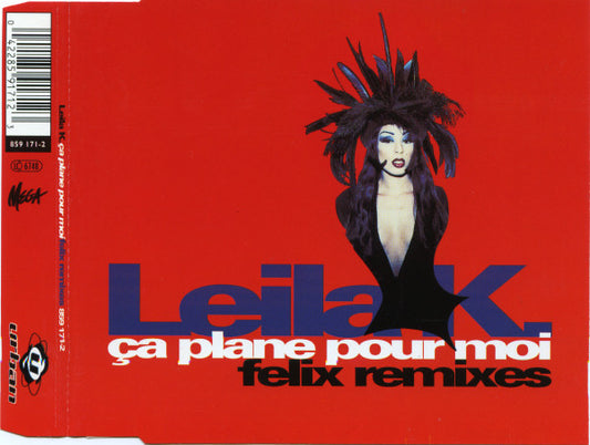 Leila K : Ça Plane Pour Moi (Felix Remixes) (CD, Maxi)