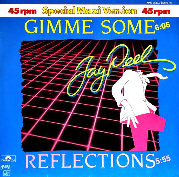 Jay - Peel : Gimme Some / Reflections (12")