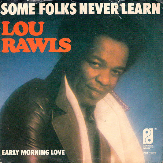 Lou Rawls : Some Folks Never Learn (7", Single)