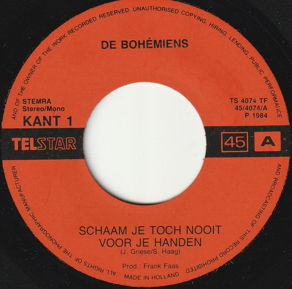 De Bohémiens : Schaam Je Toch Nooit Voor Je Handen (7")