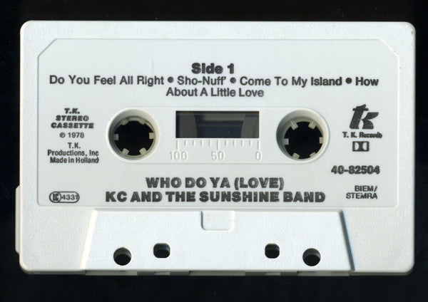 KC & The Sunshine Band : Who Do Ya (Love) (Cass, Album, Dol)