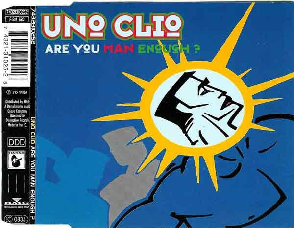 Uno Clio : Are You Man Enough? (CD, Maxi)
