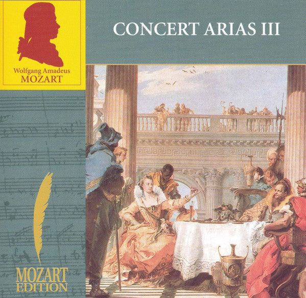 Wolfgang Amadeus Mozart : Concert Arias III (CD)