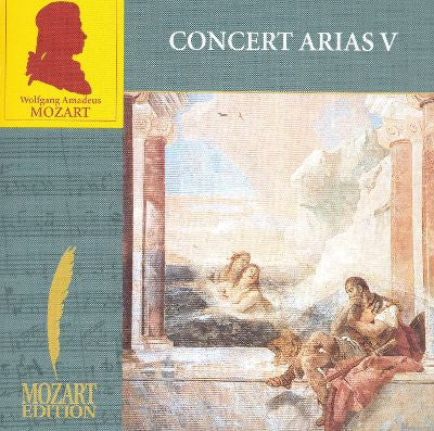 Wolfgang Amadeus Mozart : Concert Arias V (CD)
