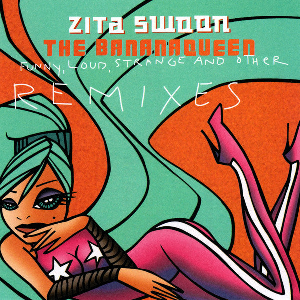 Zita Swoon : The Bananaqueen Remixes (CD, Maxi, Enh)