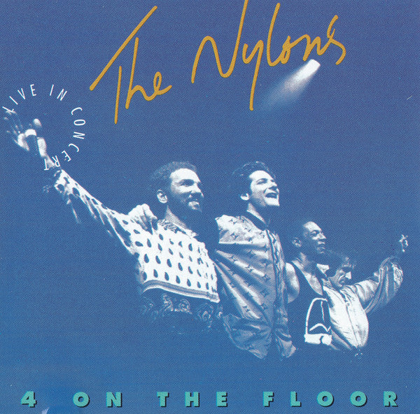 The Nylons : 4 On The Floor - Live In Concert (CD, Album, Club)