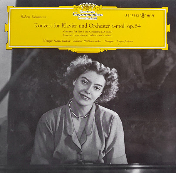 Robert Schumann, Monique Haas • Berliner Philharmoniker • Dirigent: Eugen Jochum : Konzert Für Klavier Und Orchester A-Moll Op. 54 (10", Mono)