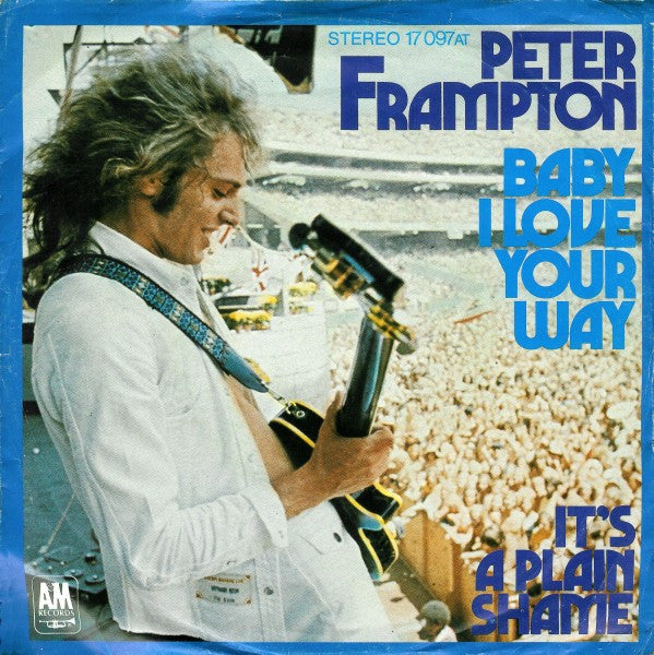 Peter Frampton : Baby I Love Your Way (7", Single)