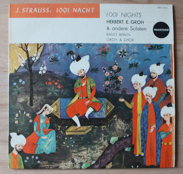Herbert Ernst Groh, Großer Chor Des Berliner Rundfunks : Johann Strauss 1001 Nacht - Nights (10", MiniAlbum, Mono)