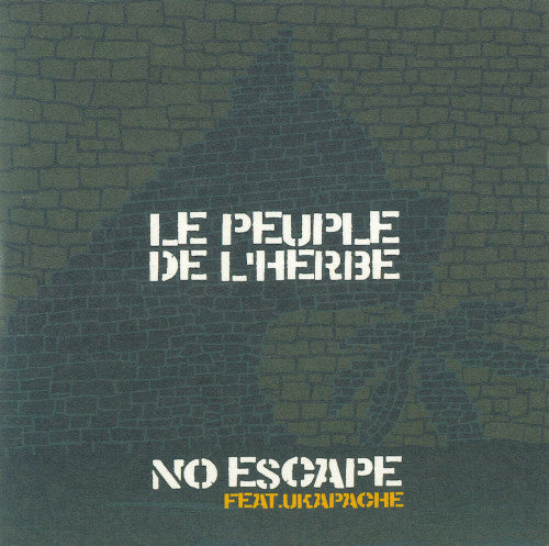 Le Peuple De L'Herbe Feat. UK Apachi : No Escape (CD, Single, Promo)