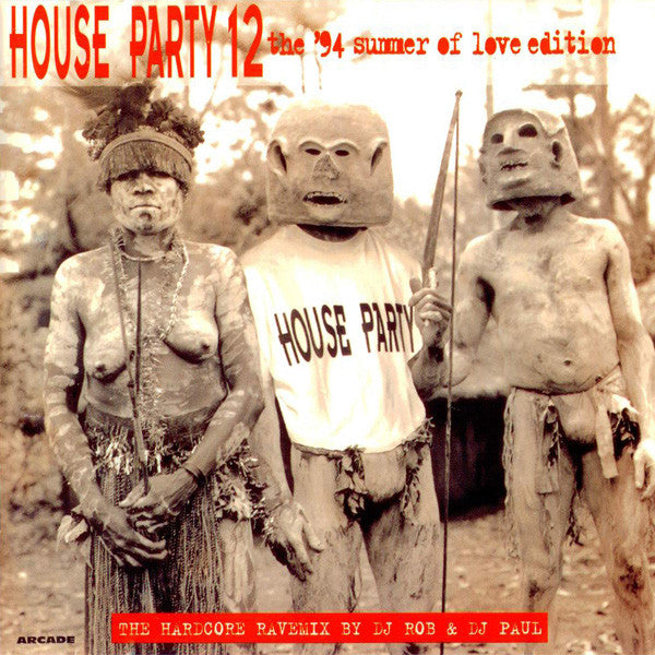 DJ Rob & Paul Elstak : House Party 12 (The '94 Summer Of Love Edition - The Hardcore Ravemix) (CD, Mixed)