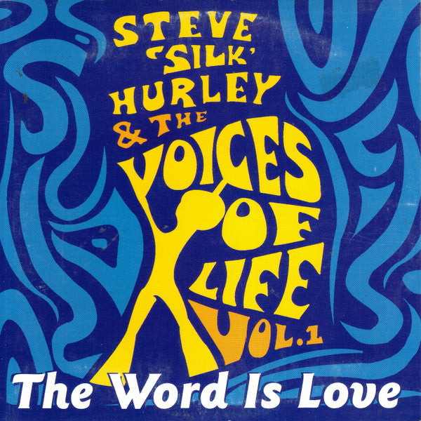 Steve "Silk" Hurley & The Voices Of Life Feat. Sharon Pass : The Word Is Love Vol.1 (CD, Single)