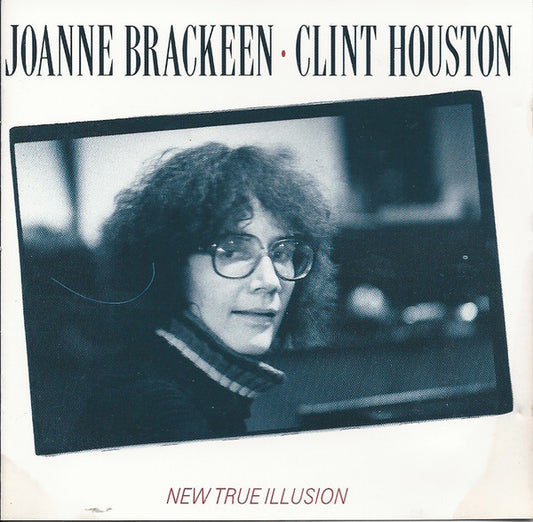 Joanne Brackeen, Clint Houston : New True Illusion (CD, Album, RE)