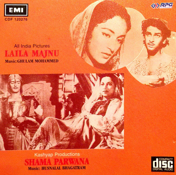 Ghulam Mohammed / Husnalal-Bhagatram : Laila Majnu / Shama Parwana (CD, Comp)