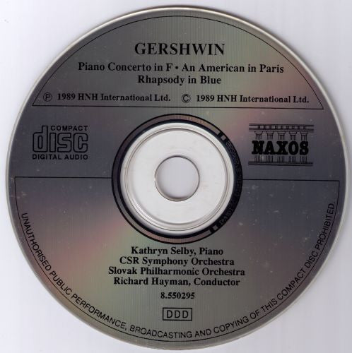 George Gershwin - Kathryn Selby, Slovak Radio Symphony Orchestra, Slovak Philharmonic Orchestra, Richard Hayman : Rhapsody In Blue • An American In Paris • Piano Concerto (CD, Album)