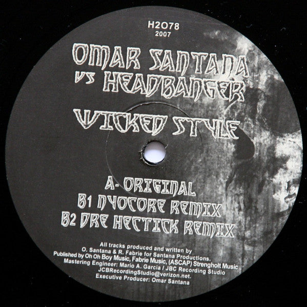 Omar Santana vs. The Headbanger : Wicked Style (12")