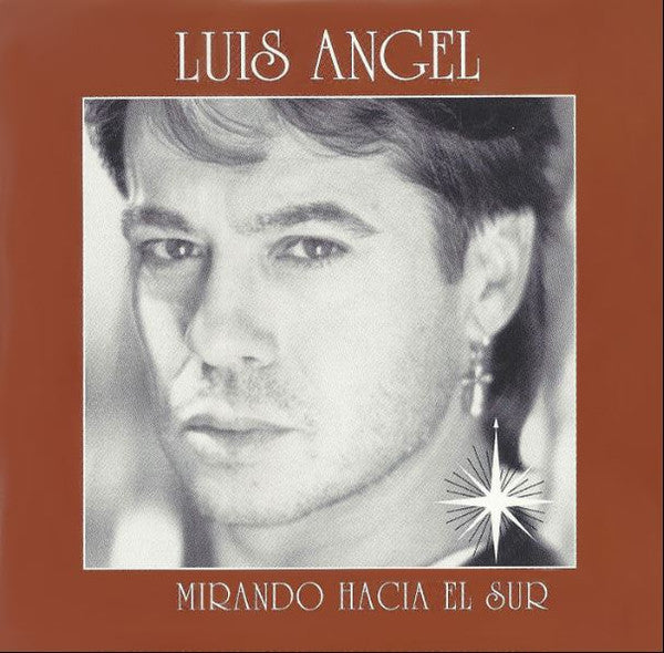 Luis Angel : Mirando Hacia El Sur (CD, Album)