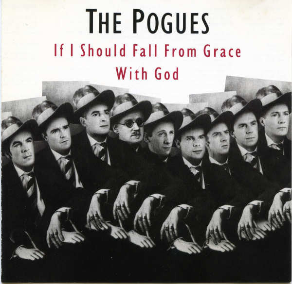 The Pogues : If I Should Fall From Grace With God (CD, Album, RE)