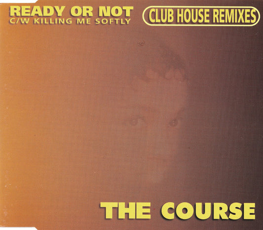 The Course : Ready Or Not (Club House Remixes) (CD, Maxi)