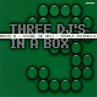 Erick E - Michel De Hey - Ronald Molendijk : Three DJ's In A Box 3 (3xCD, Comp, Mixed)