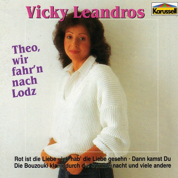 Vicky Leandros : Theo, Wir Fahr'n Nach Lodz (CD, Comp)