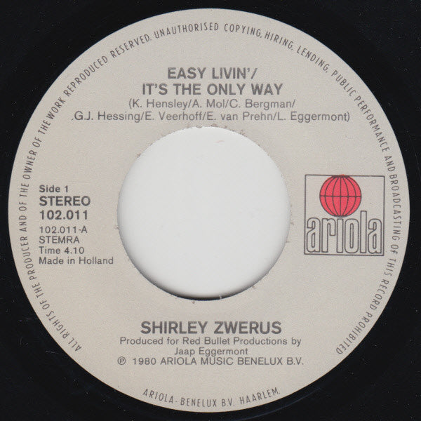 Shirley Zwerus : Easy Livin' / It's The Only Way (7", Single)