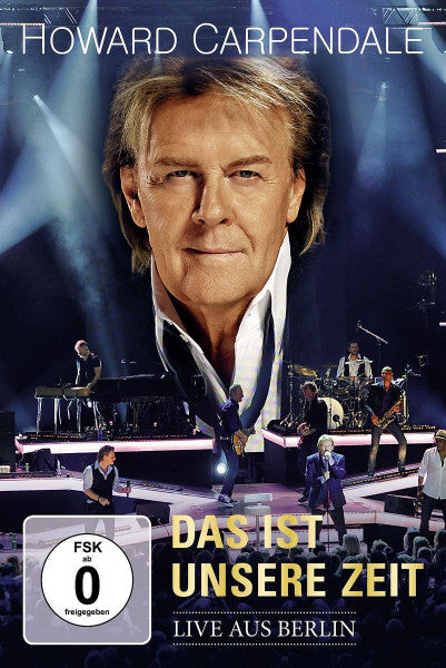 Howard Carpendale : Das Ist Unsere Zeit (Live Aus Berlin) (DVD-V, PAL)