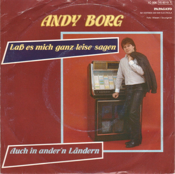 Andy Borg : Laß Es Mich Ganz Leise Sagen (7", Single)