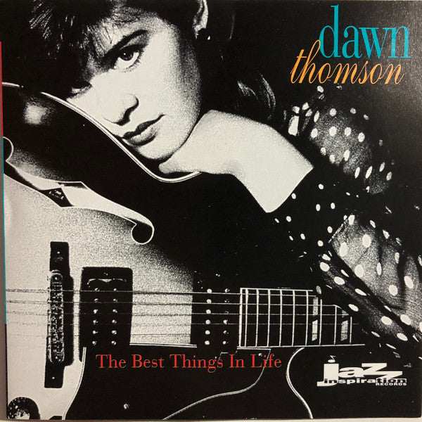 Dawn Thomson : The Best Things In Life (CD, Album)