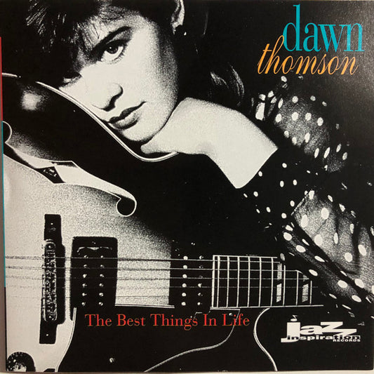 Dawn Thomson : The Best Things In Life (CD, Album)