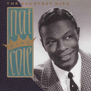 Nat King Cole : The Greatest Hits (CD, Comp)