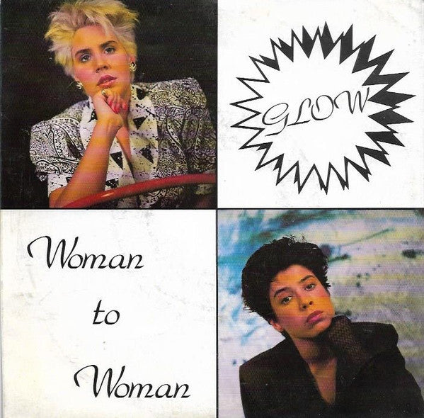 Glow (7) : Woman To Woman (7", Single)
