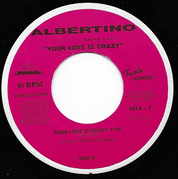 Albertino Featuring David Sion : Your Love Is Crazy (7", Single)