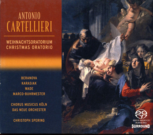 Antonio Casimir Cartellieri − Katerina Beranova, Andreas Karasiak, Ray M. Wade, Alexander Marco-Buhrmester, Chorus Musicus Köln, Das Neue Orchester, Christoph Spering : Weihnachtsoratorium = Christmas Oratorio (SACD, Hybrid, Multichannel, Album)