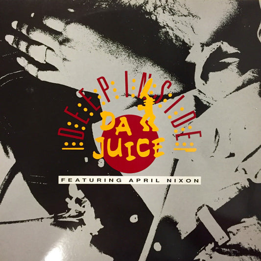 Da Juice Featuring April Nixon : Deep Inside (12")