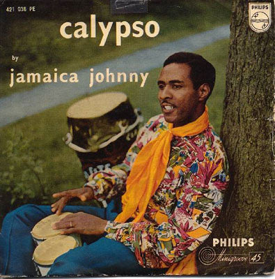 Jamaica Johnny And His Milagro Boys : Calypso By Jamaica Johnny (7", EP)