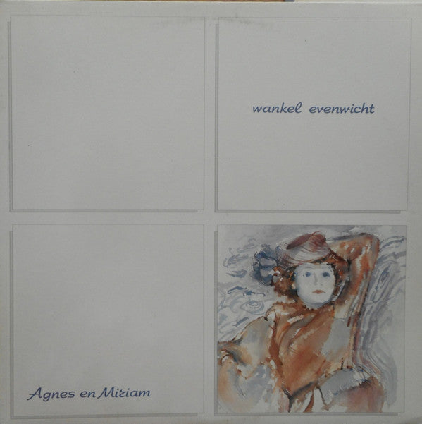 Agnes En Miriam : Wankel Evenwicht (LP, Album)