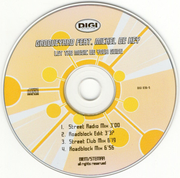 Grooveyard Feat. Michel De Hey : Let The Music Be Your Guide (Official Theme From The FFWD Heineken Dance Parade 2000) (CD, Maxi)
