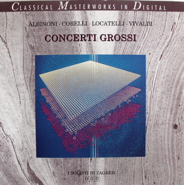 Tomaso Albinoni • Arcangelo Corelli • Pietro Antonio Locatelli • Antonio Vivaldi : Concerti Grossi (CD)