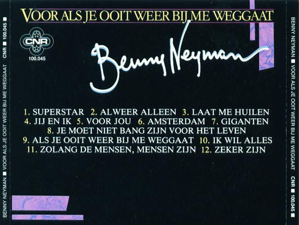 Benny Neyman : Voor Als Je Ooit Weer Bij Me Weggaat (CD, Album)