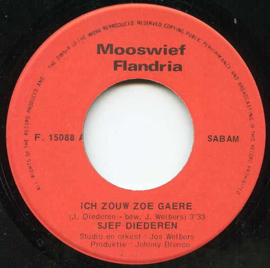 Sjef Diederen : Ich Zouw Zoe Gaere  (7", Single)