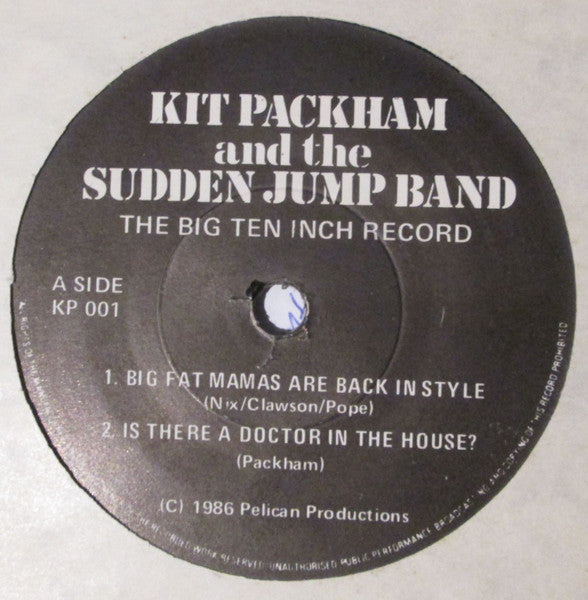 Kit Packham And The Sudden Jump Band : The Big Ten Inch Record (7")