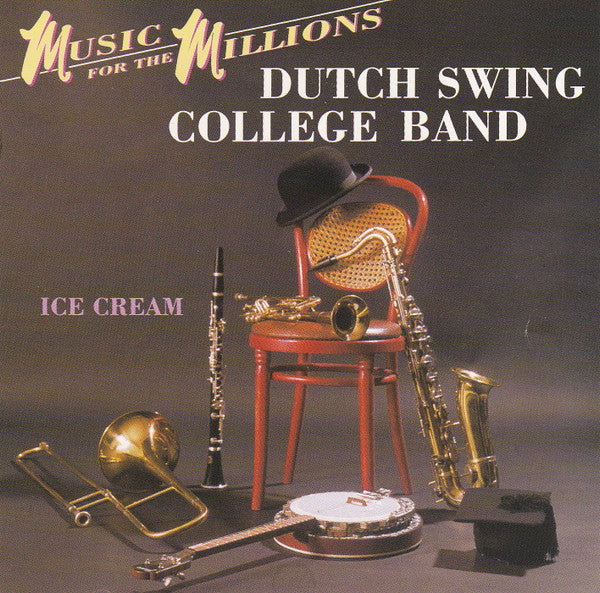 The Dutch Swing College Band : Ice Cream  (CD, Album, RE, RM)