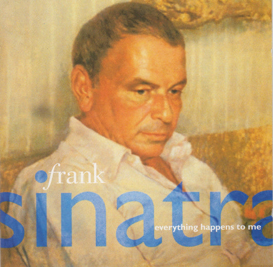 Frank Sinatra : Everything Happens To Me (CD, Comp)