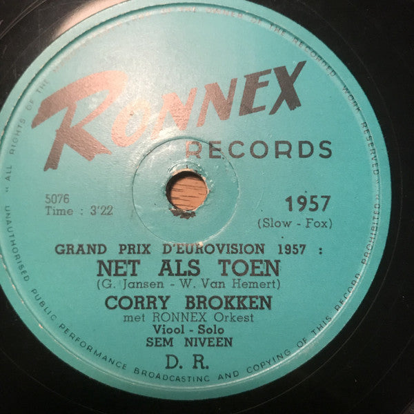 Corry Brokken Met Ronnex Orchestra : Net Als Toen / Wees Maar Niet Boos (Shellac, 10", Single)
