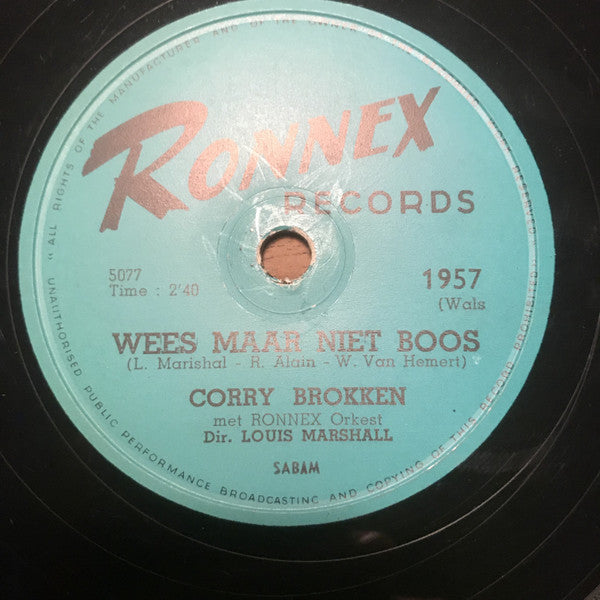 Corry Brokken Met Ronnex Orchestra : Net Als Toen / Wees Maar Niet Boos (Shellac, 10", Single)