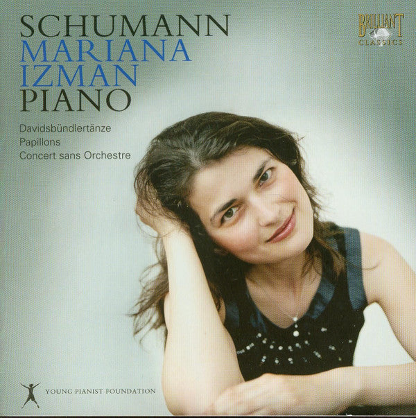 Robert Schumann / Mariana Izman : Davidbündlertänze • Papillons • Concert Sans Orchestre (CD, Album)