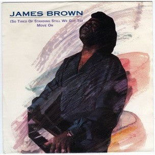 James Brown : (So Tired Of Standing Still We Got To) Move On (CD, Maxi)